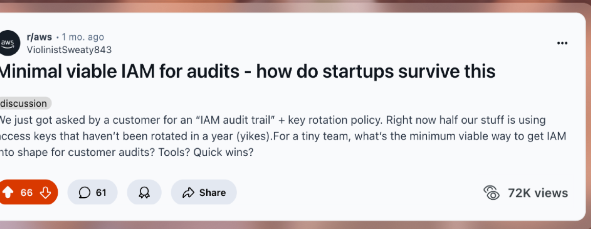 Reddit r/aws post: Minimal viable IAM for audits — how do startups survive this